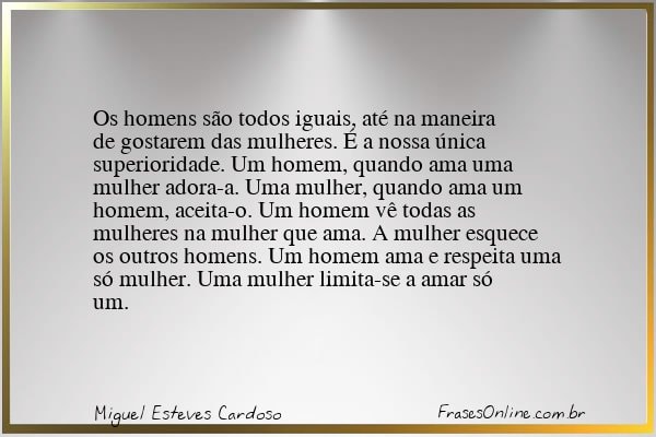 Frase de Miguel Esteves Cardoso