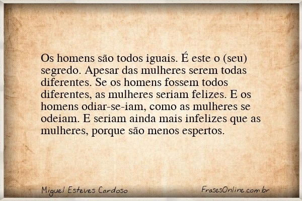 Frase de Miguel Esteves Cardoso