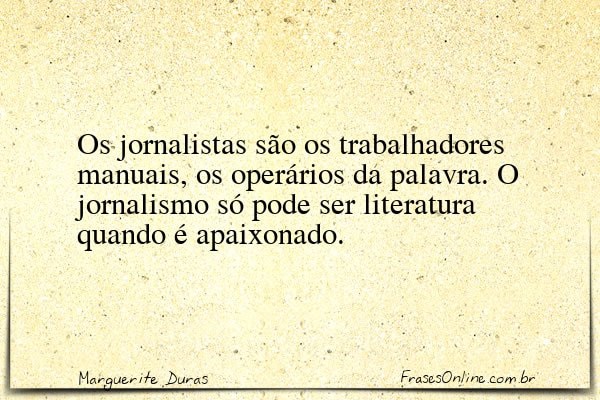 Frase de Marguerite Duras