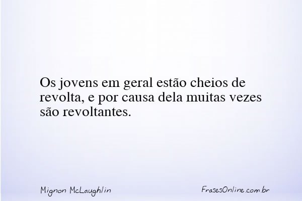Frase de Mignon McLaughlin
