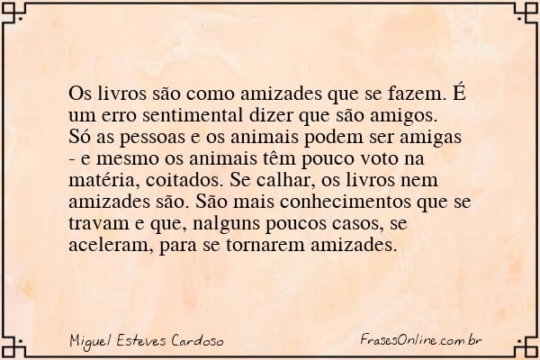 Frase de Miguel Esteves Cardoso