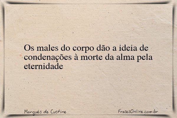 Frase de Marquês de Custine