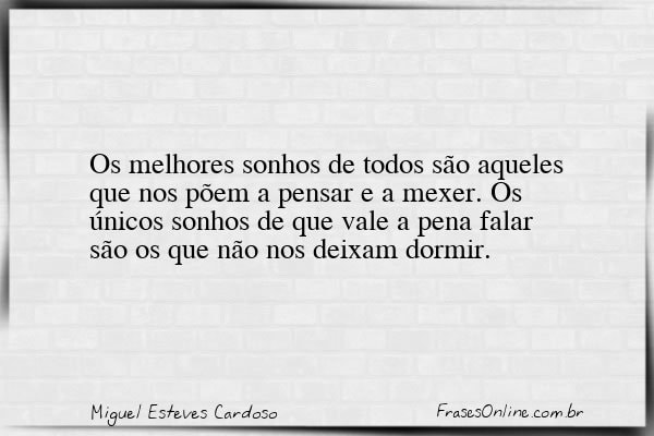 Frase de Miguel Esteves Cardoso