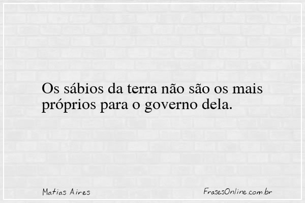 Frase de Matias Aires