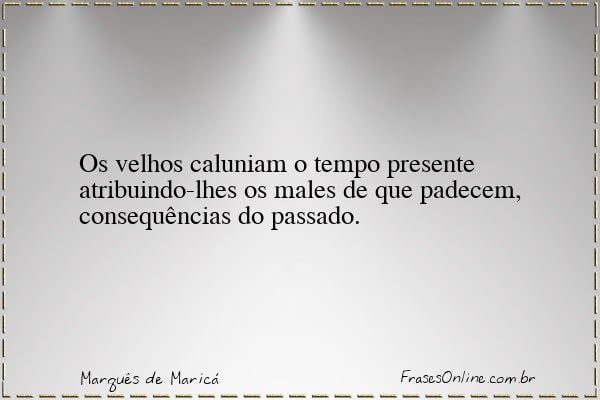 Frase de Marquês de Maricá