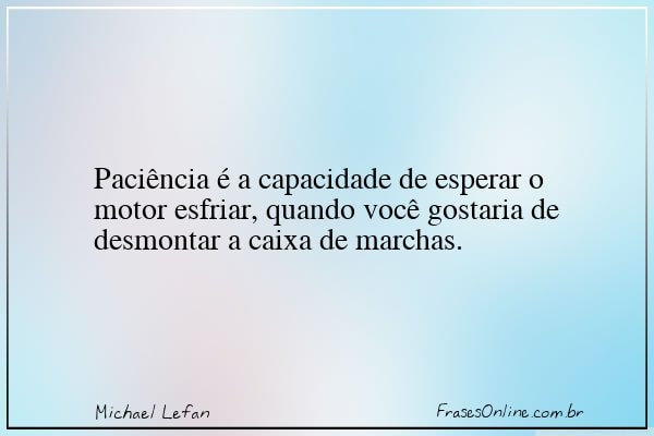 Frase de Michael Lefan