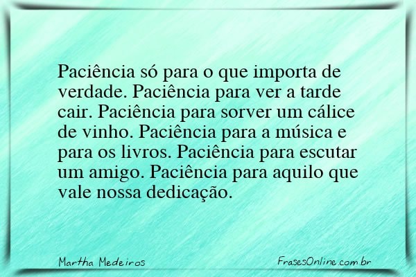 Frase de Martha Medeiros