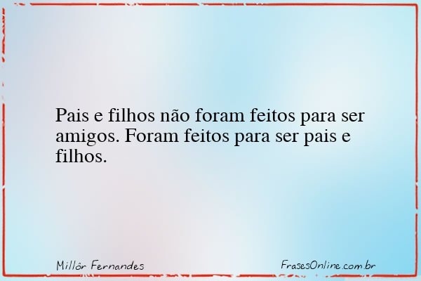 Frase de Millôr Fernandes