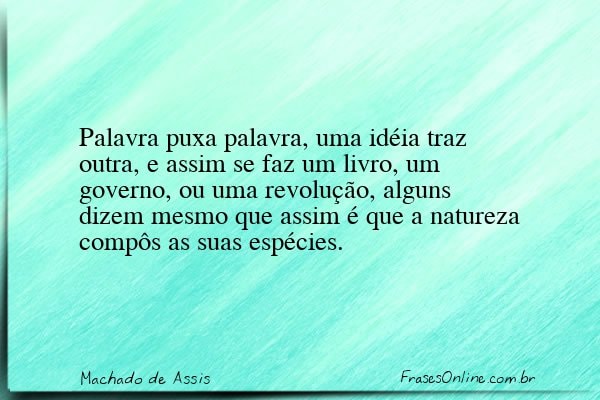Frase de Machado de Assis