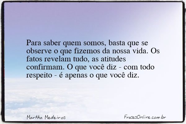 Frase de Martha Medeiros