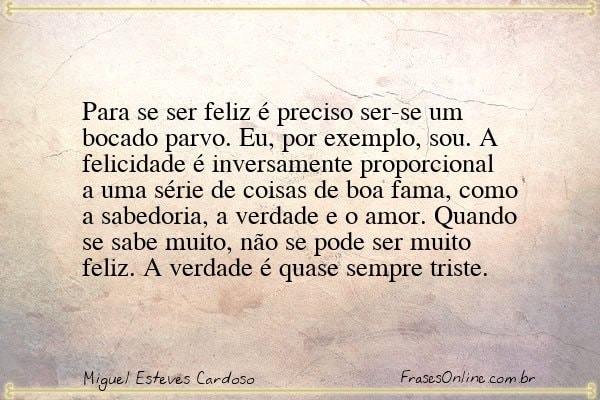 Frase de Miguel Esteves Cardoso