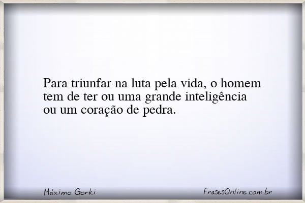 Frase de Máximo Gorki