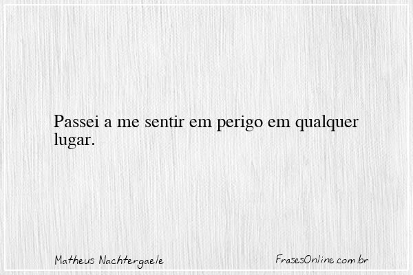Frase de Matheus Nachtergaele