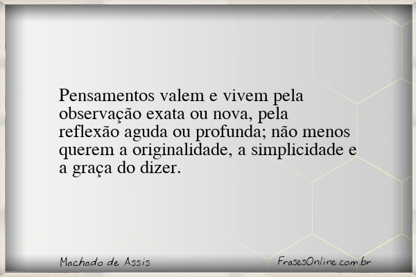 Frase de Machado de Assis