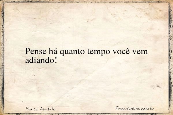Frase de Marco Aurélio
