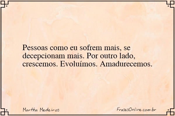 Frase de Martha Medeiros