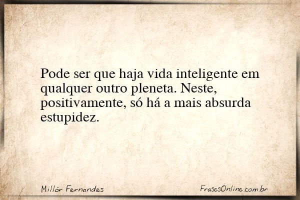 Frase de Millôr Fernandes