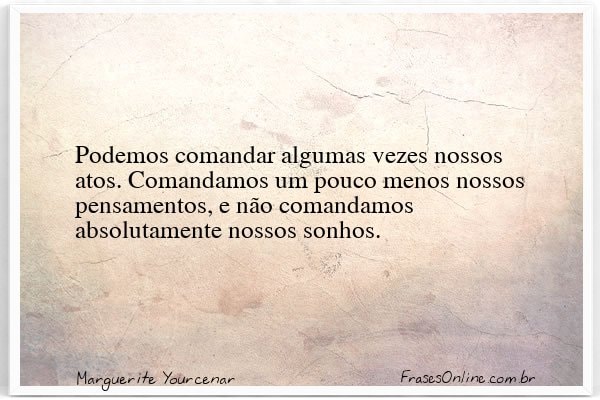 Frase de Marguerite Yourcenar