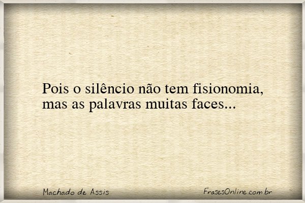 Frase de Machado de Assis