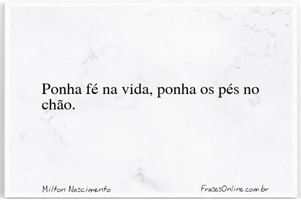 Frase de Milton Nascimento