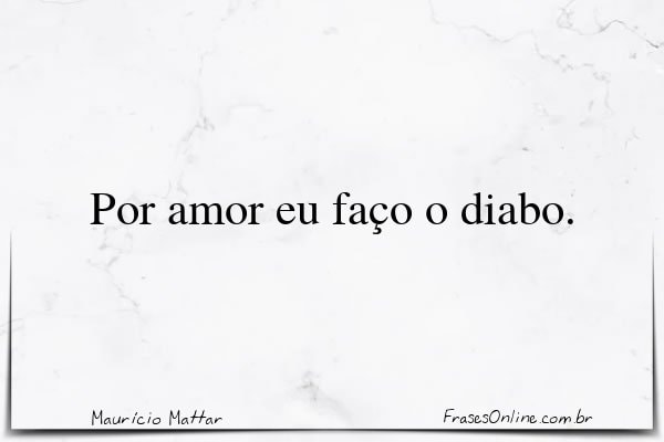 Frase de Maurício Mattar