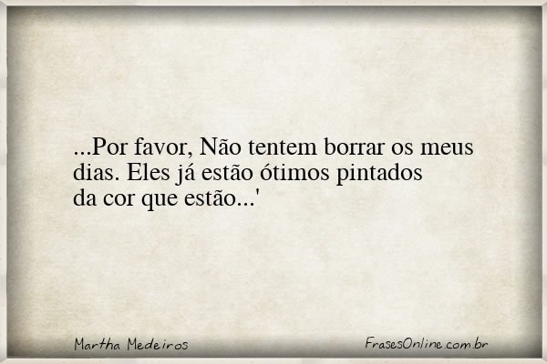 Frase de Martha Medeiros