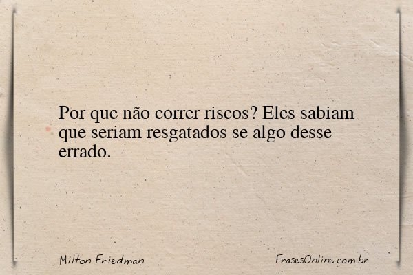 Frase de Milton Friedman