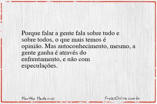 Frase de Martha Medeiros