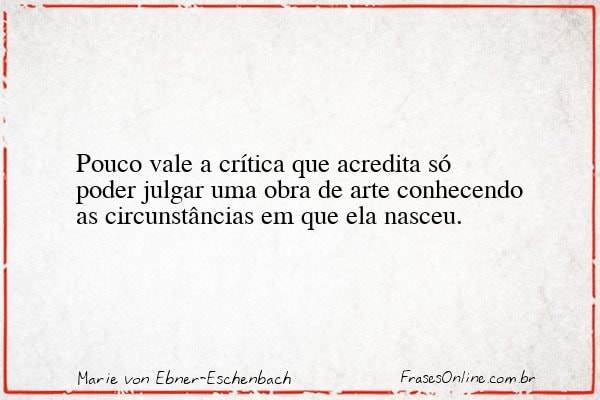 Frase de Marie von Ebner-Eschenbach