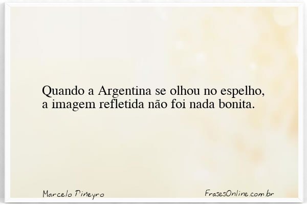 Frase de Marcelo Piñeyro