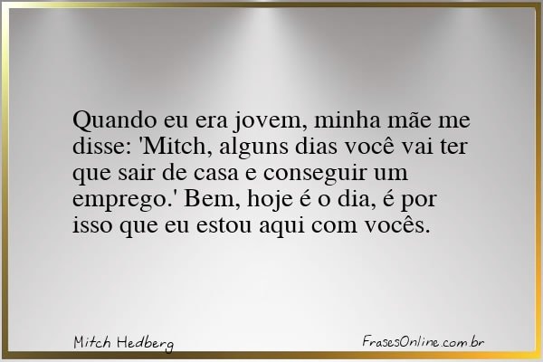 Frase de Mitch Hedberg