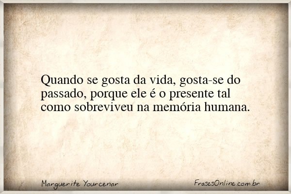 Frase de Marguerite Yourcenar