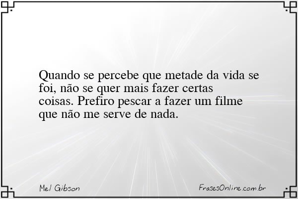 Frase de Mel Gibson