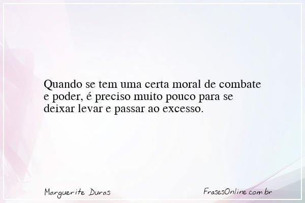 Frase de Marguerite Duras