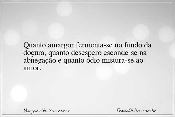Frase de Marguerite Yourcenar