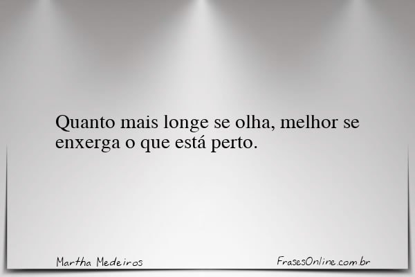Frase de Martha Medeiros