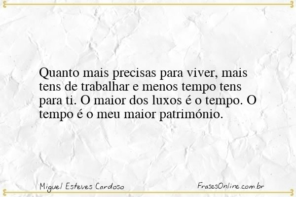 Frase de Miguel Esteves Cardoso