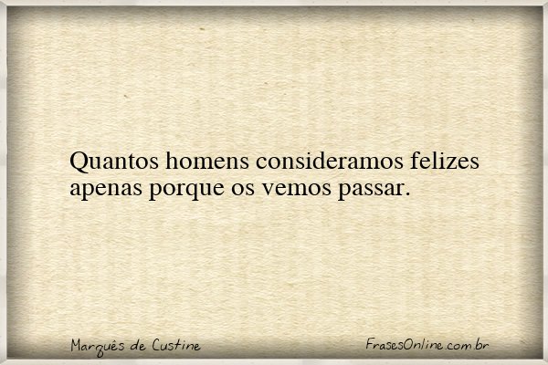 Frase de Marquês de Custine