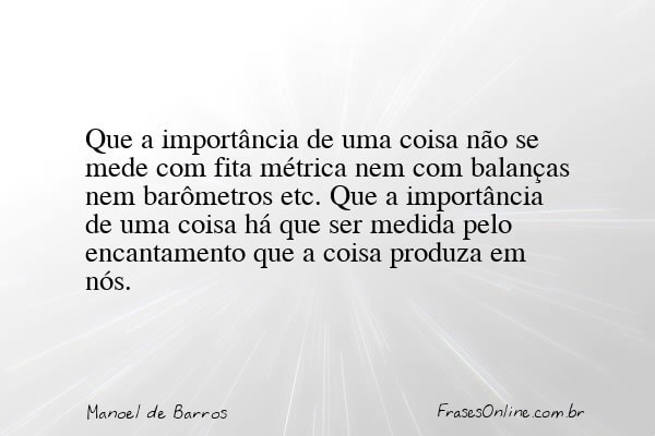 Frase de Manoel de Barros