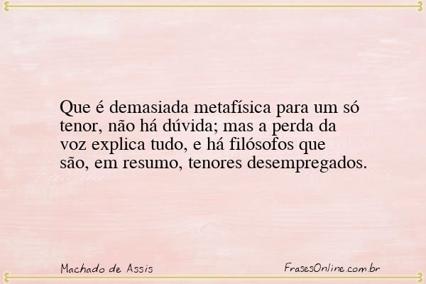 Frase de Machado de Assis