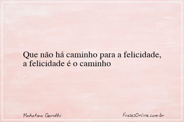 Frase de Mahatma Gandhi