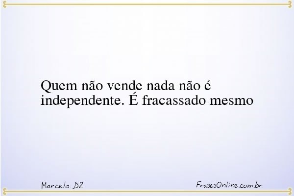 Frase de Marcelo D2