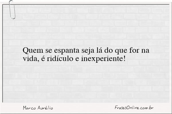 Frase de Marco Aurélio