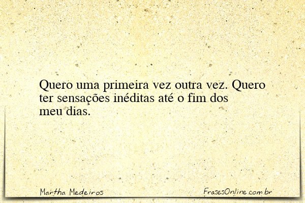 Frase de Martha Medeiros