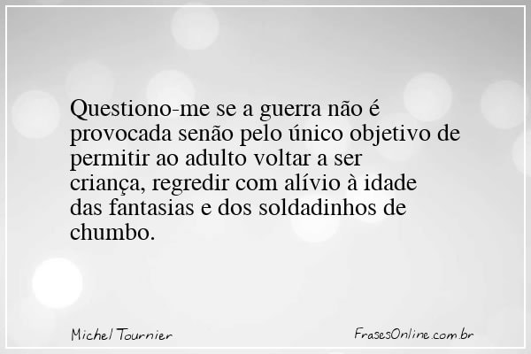 Frase de Michel Tournier