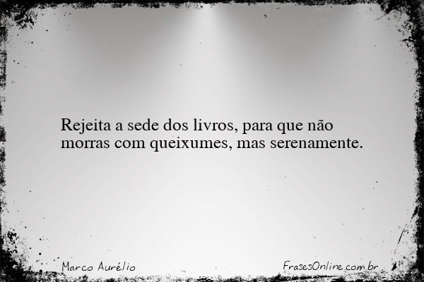 Frase de Marco Aurélio
