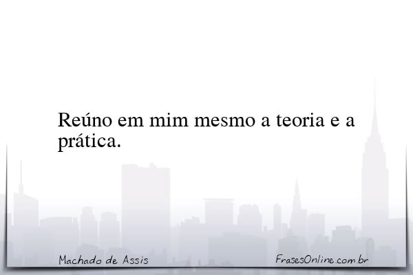 Frase de Machado de Assis