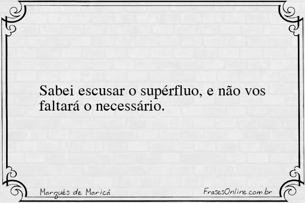 Frase de Marquês de Maricá