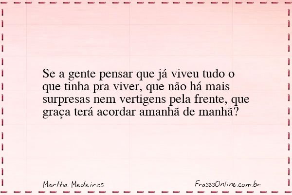 Frase de Martha Medeiros