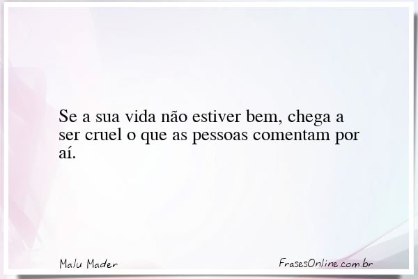 Frase de Malu Mader